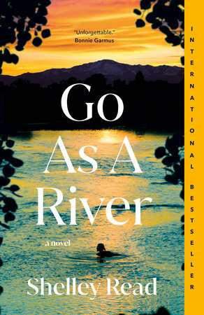 BRE'S BOOKS- Go As A River by Shelley Read
